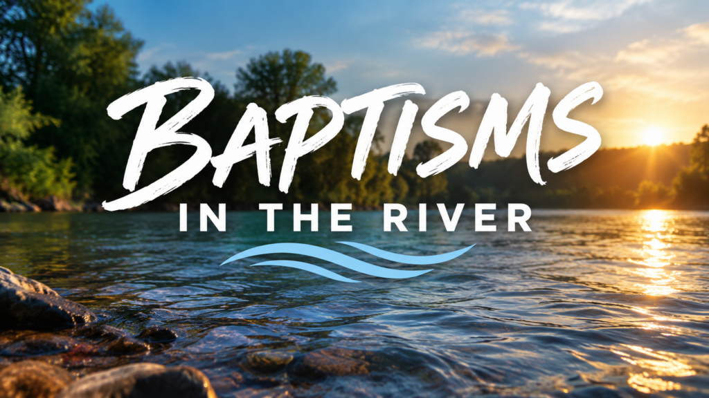 Baptism in the River